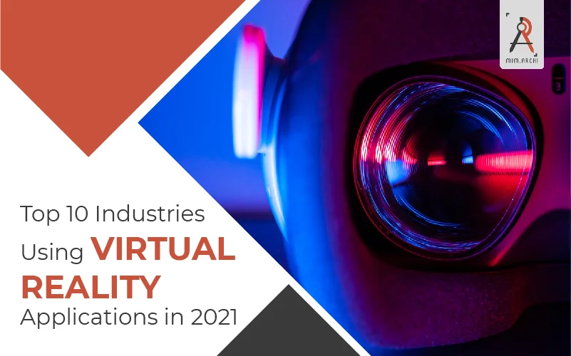 Top 10 Virtual Reality Applications In 2022